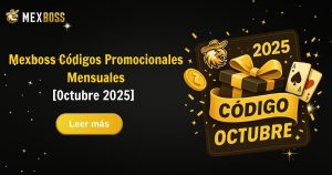 Códigos mensuales Mexboss: bonificaciones de octubre