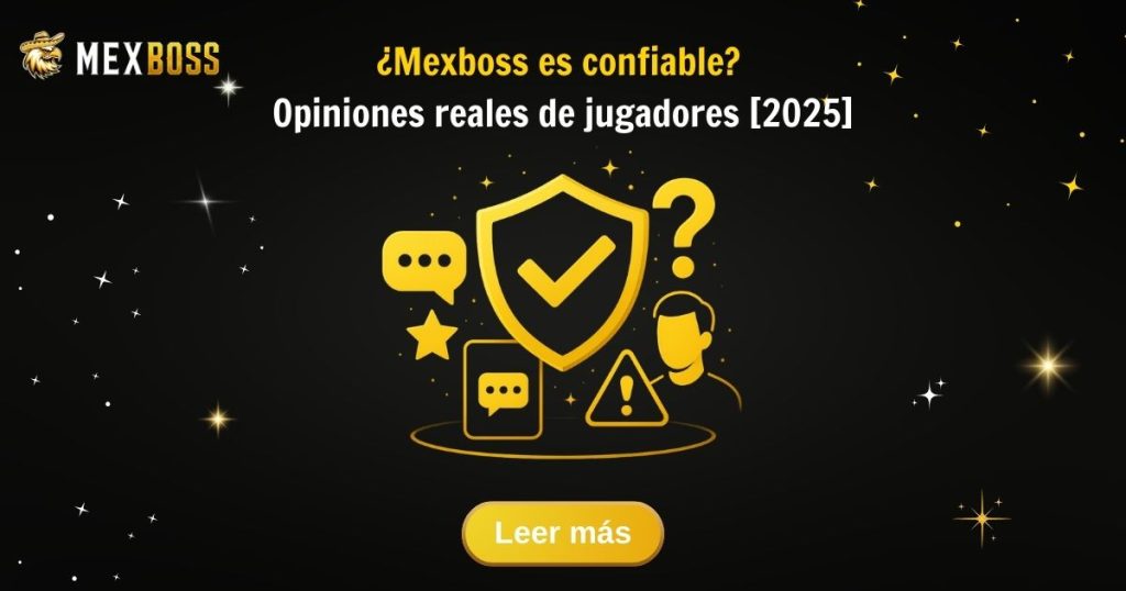 ¿Mexboss es confiable? Opiniones reales de jugadores [2025]
