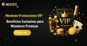 Todo sobre promociones VIP Mexboss y sus recompensas